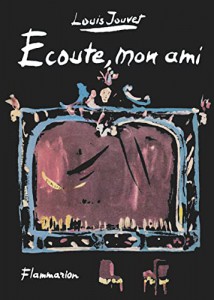 Cover of the book Écoute, mon ami - by Louis Jouvet