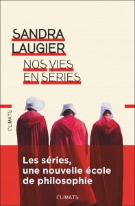 Couverture du livre Nos vies en séries - de Sandra Laugier