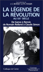 Couverture du livre La Légende de la Révolution au XXe siècle par Collectif dir. Jean-Claude Bonnet et Philippe Roger