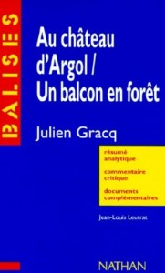 Cover of the book Au château d'Argol, Un balcon en forêt, Julien Gracq - by Jean-Louis&nbsp;Leutrat