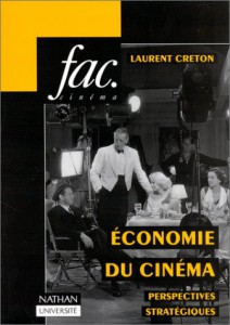 Couverture du livre Économie du cinéma - de Laurent Creton