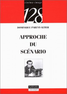 Couverture du livre Approche du scénario - de Dominique Parent-Altier
