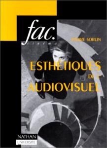 Couverture du livre Esthétiques de l'audiovisuel par Pierre Sorlin