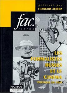Couverture du livre Les Formalistes russes et le cinéma par Collectif dir. François Albera