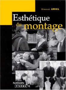Couverture du livre Esthétique du montage - de Vincent Amiel