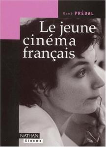 Couverture du livre Le jeune cinéma français par René Prédal