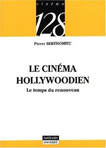 Couverture du livre Le Cinéma hollywoodien par Pierre Berthomieu