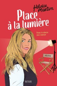 Couverture du livre Place à la lumière - de Héloïse&nbsp;Martin