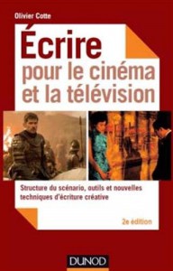 Couverture du livre Ecrire pour le cinéma et la télévision par Olivier Cotte