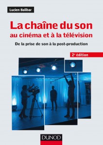 Couverture du livre La chaîne du son au cinéma et à la télévision par Lucien Balibar