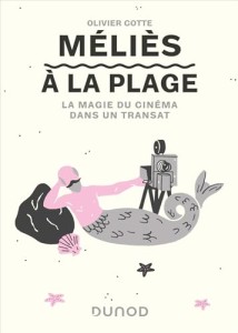 Cover of the book Méliès à la plage - by Olivier&nbsp;Cotte