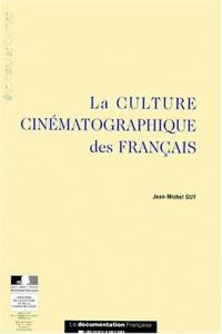 Couverture du livre La Culture cinématographique des Français - de Jean-Michel Guy