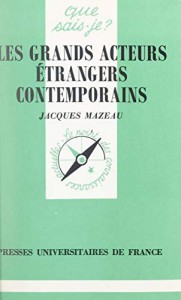 Couverture du livre Les Grands Acteurs étrangers contemporains par Jacques Mazeau
