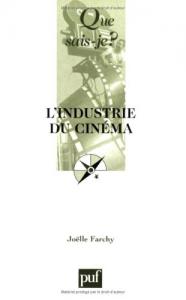 Couverture du livre L'Industrie du cinéma par Joëlle Farchy