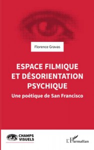 Couverture du livre Espace filmique et désorientation psychique par Florence Gravas