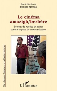 Couverture du livre Le Cinéma amazigh/berbère - Sous la direction de Daniela Merolla