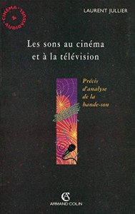 Couverture du livre Les sons au cinéma et à la télévision par Laurent Jullier