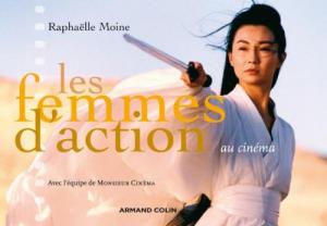 Couverture du livre Les femmes d'action au cinéma par Raphaëlle Moine