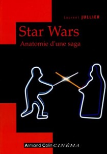 Couverture du livre Star Wars par Laurent Jullier