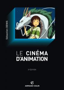 Couverture du livre Le Cinéma d'animation - de Sébastien Denis