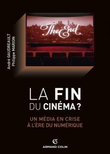 Couverture du livre La fin du cinéma ? par André Gaudreault et Philippe Marion