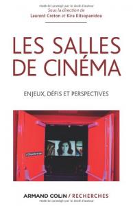 Couverture du livre Les Salles de cinéma - de Laurent Creton et Kira Kitsopanidou