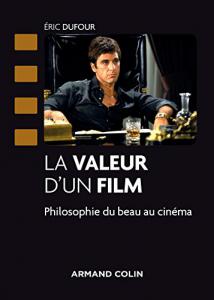 Couverture du livre La valeur d'un film par Eric Dufour