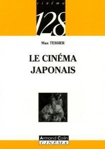 Couverture du livre Le Cinéma japonais par Max Tessier