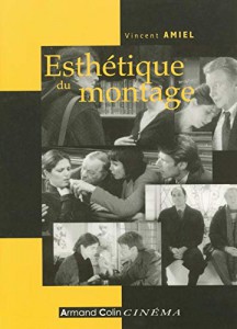 Cover of the book Esthétique du montage - by Vincent Amiel
