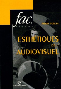 Couverture du livre Esthétiques de l'audiovisuel par Pierre Sorlin