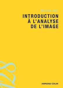 Couverture du livre Introduction à l'analyse de l'image - de Martine Joly