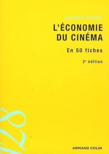 Couverture du livre L'Économie du cinéma en 50 fiches - de Laurent Creton