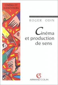 Couverture du livre Cinéma et production de sens par Roger Odin
