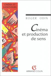 Cover of the book Cinéma et production de sens - by Roger Odin
