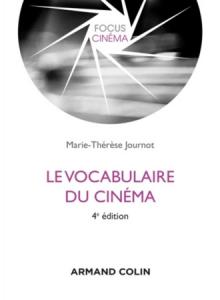 Couverture du livre Le Vocabulaire du cinéma par Marie-Thérèse Journot