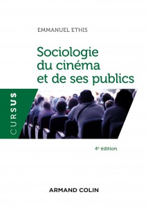 Couverture du livre Sociologie du cinéma et de ses publics - de Emmanuel Ethis