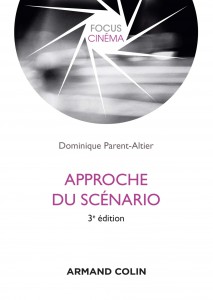 Couverture du livre Approche du scénario par Dominique Parent-Altier