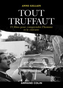 Cover of the book Tout Truffaut - by Anne Gillain