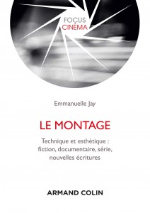 Couverture du livre Le Montage par Emmanuelle Jay