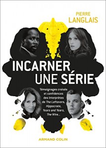 Cover of the book Incarner une série - by Pierre Langlais