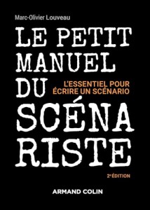Cover of the book Le Petit Manuel du scénariste - by Marc-Olivier Louveau