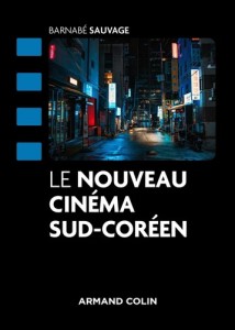 Cover of the book Le Nouveau Cinéma sud-coréen - by Barnabé&nbsp;Sauvage