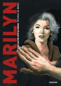 Couverture du livre Marilyn, de l'autre côté du miroir - de Christian&nbsp;de&nbsp;Metter