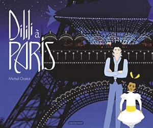 Couverture du livre Dilili à Paris par Michel Ocelot