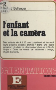 Couverture du livre L'enfant et la caméra par Gérard Bellanger