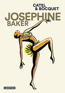 Couverture du livre Joséphine Baker - de Catel Muller et José-Louis Bocquet
