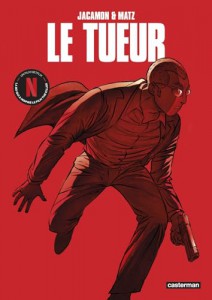 Couverture du livre Le Tueur - de Luc Jacamon et Matz