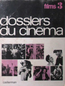 Couverture du livre Dossiers du cinéma - Sous la direction de Jean-Louis Bory et Claude Michel Cluny