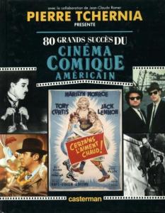 Couverture du livre 80 grands succès du cinéma comique américain - de Pierre Tchernia