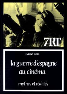 Cover of the book La Guerre d'Espagne au cinéma - by Marcel Oms